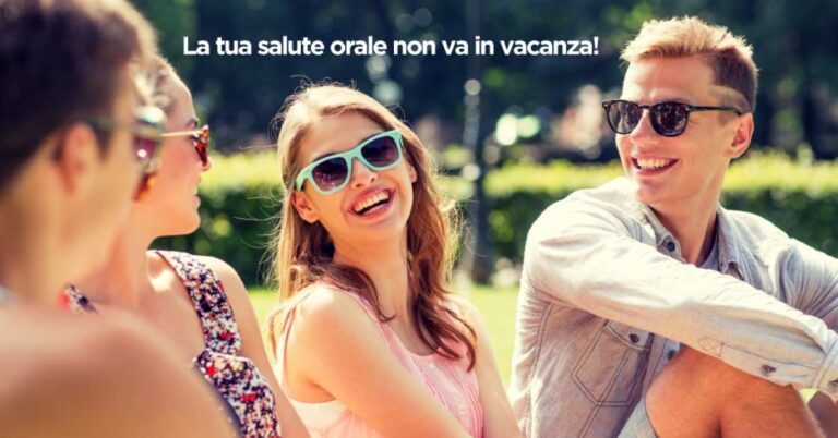 Blog 11 Non mandare in vacanza la tua salute orale